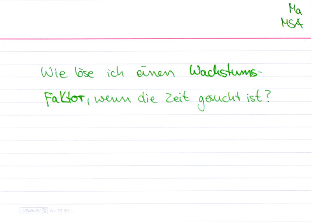 Wie löse ich einen Wachstumsfaktor, wenn die Zeit gesucht ist?