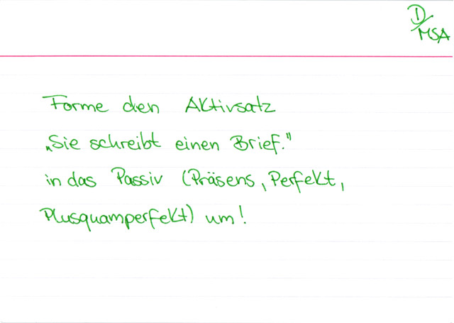 Umformen eines Satzes vom Aktiv ins Passiv