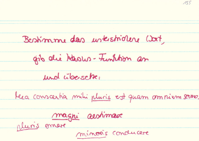 Bestimme das unterstrichene Wort, gib die Kasus-Funktion an und übersetze: