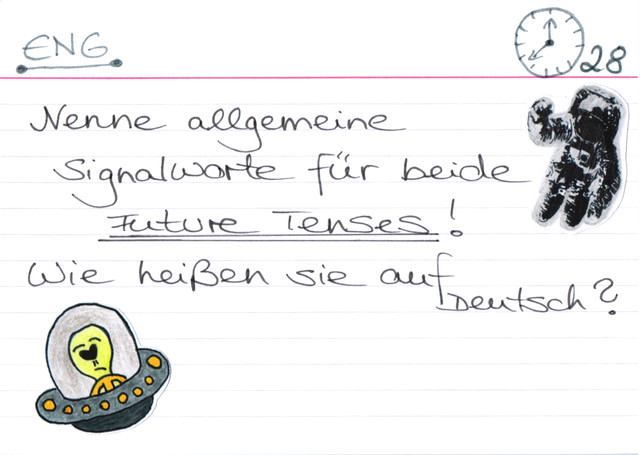 Nenne allgemeine Signalworte für beide Future Tenses!