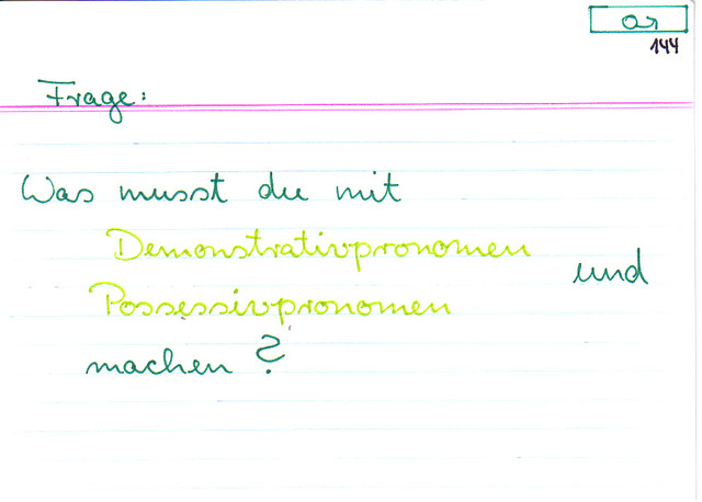 Was musst du mit Demonstrativpronomen und Possessivpronomen machen?