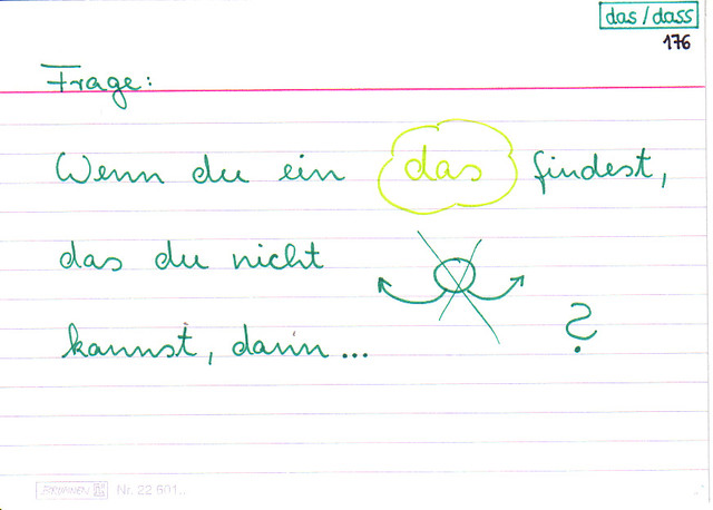 Wenn du ein "das" findest, das du nicht klringeln kannst, dann...
