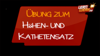 11.6.4 Übung zum Kathetensatz