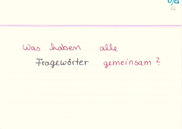 Was haben alle Fragewörter gemeinsam?