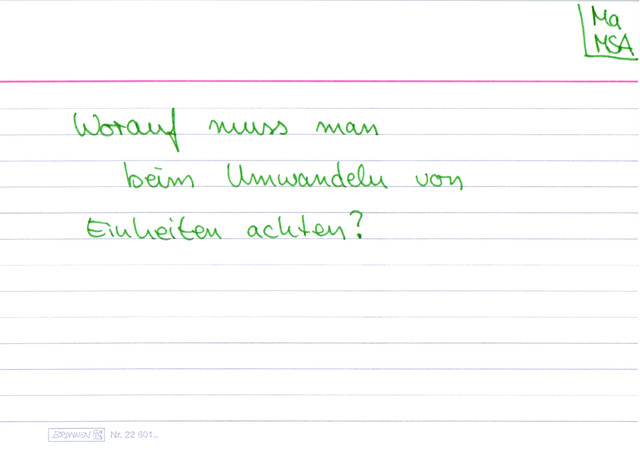 Worauf muss man beim Umwandeln von Einheiten achten?