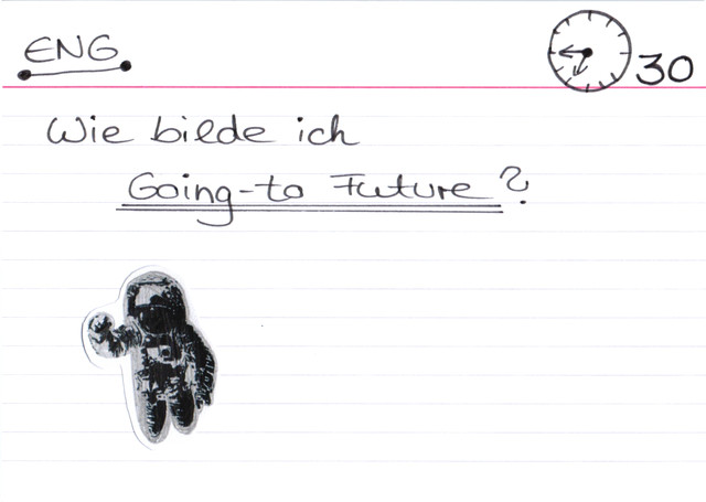 Wie bilde ich Going-to Future?