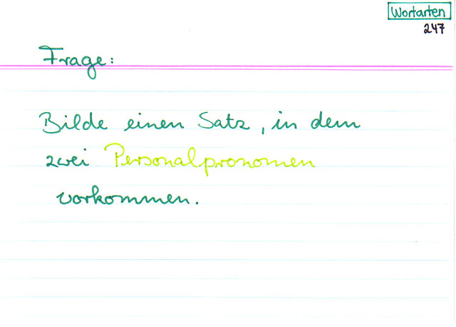 Bilde einen Satz, in dem zwie Personalpronomen vorkommen!