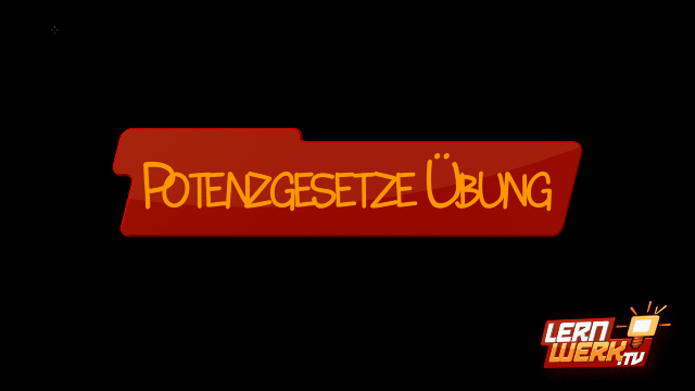 4.9 Übung Potenzgesetze
