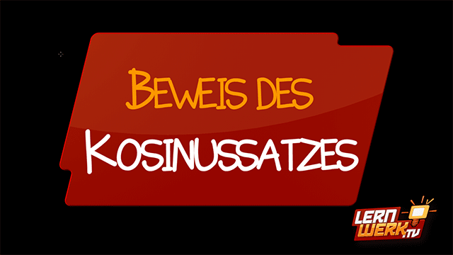11.7.8 Beweis des Kosinussatzes