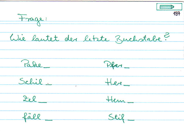 Wie lautet der letzte Buchstabe? d oder t