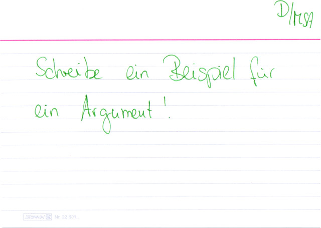 Schreibe ein Beispiel für ein Argument!