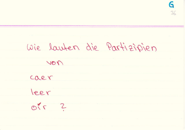 Wie lauten die Partizipien von...?
