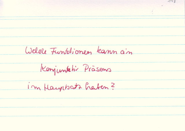 Welche Funktionen kann ein Konjunktiv Präsens im Hauptsatz haben?