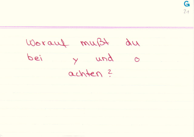 Worauf musst du bei "y" und "o" achten?