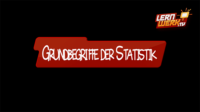 13.1.1 Grundbegriffe der Statistik