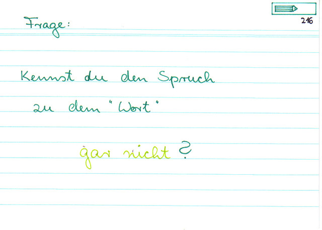 Kenst du den Spruch zu dem "Wort" "gar nicht"?