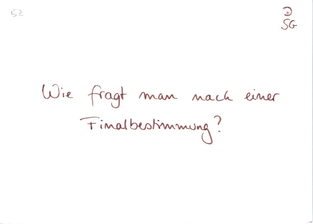 Wie fragt man nach einer Finalbestimmung?