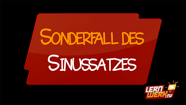 11.7.7 Sonderfall des Sinussatzes
