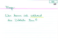 Was kann ich während des Diktates tun?