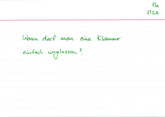 Wann darf man eine Klammer einfach weglassen?