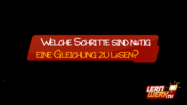MSA 4 Lösen von Gleichungen - Teil 1: Bestimme die Lösungsmenge