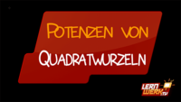 5.1.4 Potenzen von Quadratwurzeln