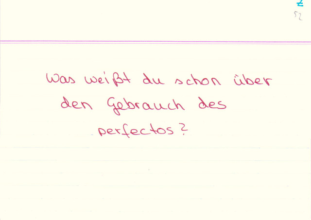 Was weißt du über den Gebrauch des perfectos?