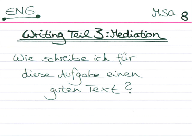 Mediation: Wie schreibe ich für diese Aufagbe einen guten Text?