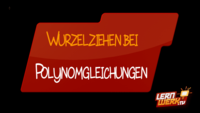 8.11.2 Wurzelziehen bei Polynomgleichungen