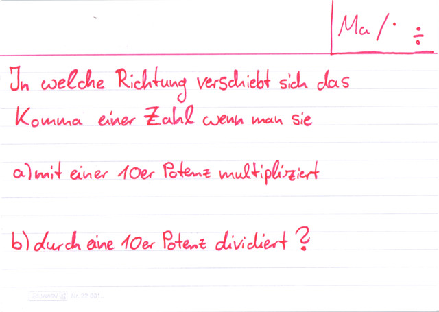 In welche Richtung verschiebt sich das Komma einer Zahl,...