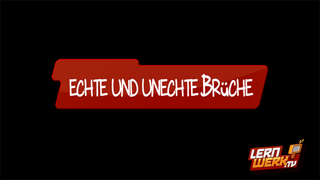 1.2 echte und unechte Brüche