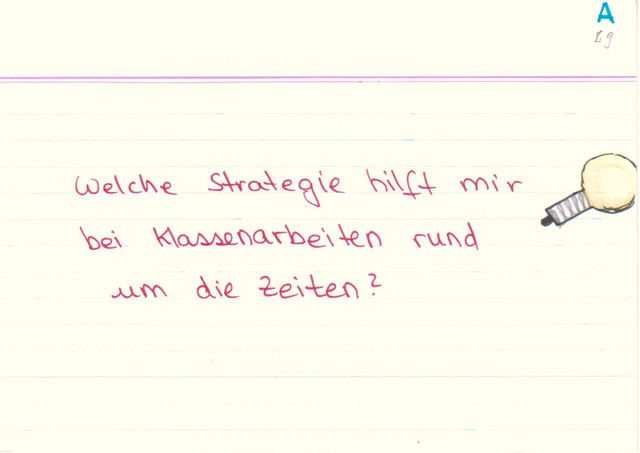 Welche Strategie hilft mir bei Klassenarbeiten rund um die Zeiten?