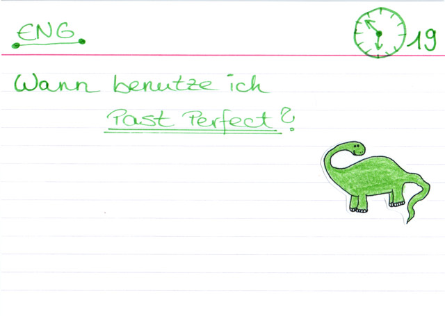 Wann benutze ich Past Perfect?