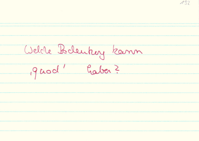 Welche Bedeutung kann "quod" haben?