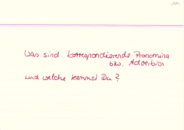 Was sind korrespondierende Pronomina bzw Adverbien und welche kennst du?
