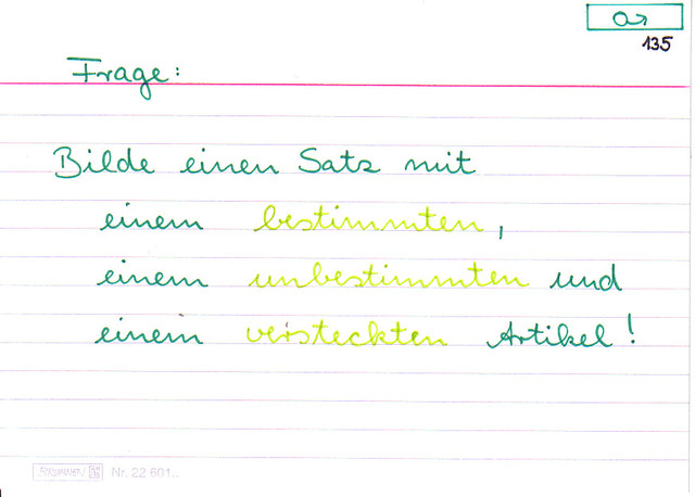 Bilde einen Satz mit einem bestimmten, einem unbestimmten und einem versteckten Artikel!