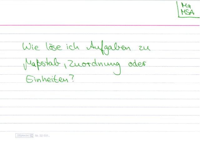 Wie löse ich Aufgaben zu Maßstab, Zuordnung oder Einheiten?