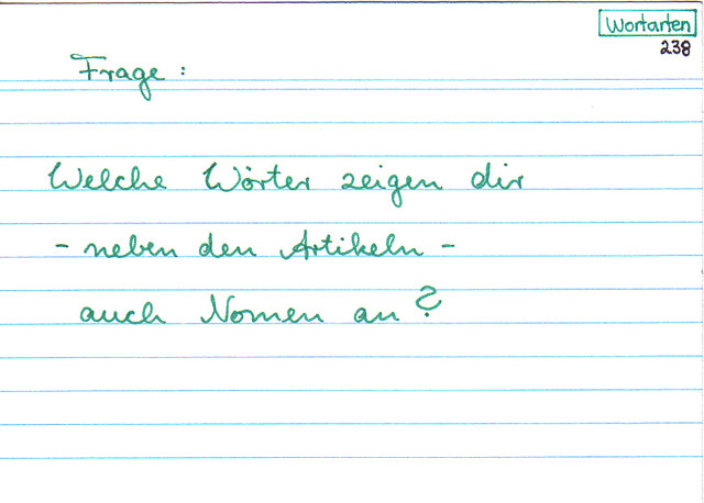 Welche Wörter zeigen dir - neben den Artikeln - auch Nomen an?
