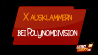 8.11.3 x ausklammern bei Polynomgleichungen