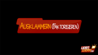 7.8 Ausklammern (Faktorisieren)