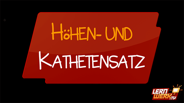 11.6.3 Höhen- und Kathetensatz