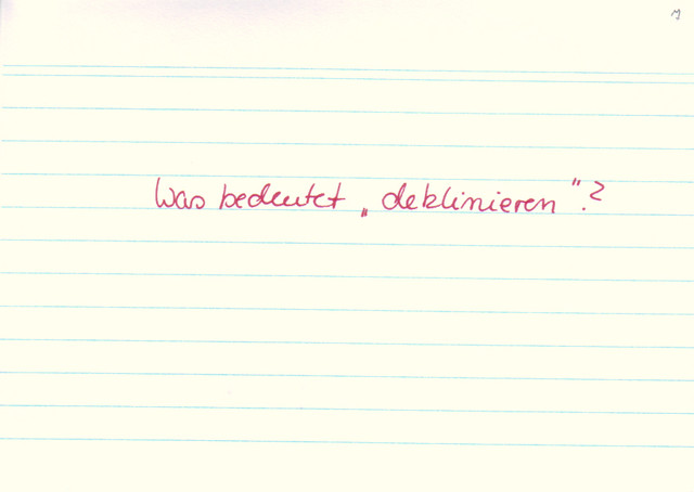 Was bedeutet deklinieren?